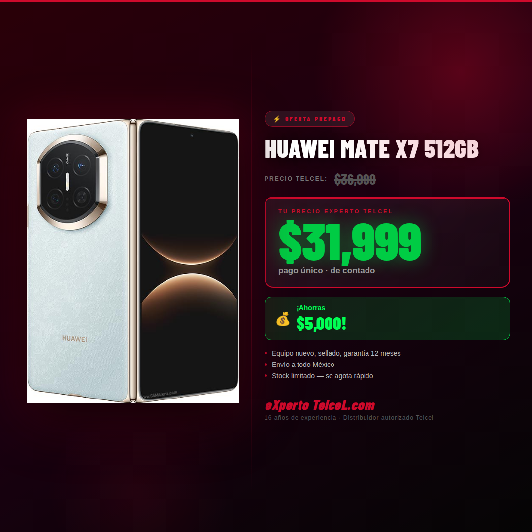 HuaweiMateX7 Experto Telcel