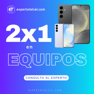 Promociones 2x1 y Combos Especiales Estrena doble con Experto Telcel