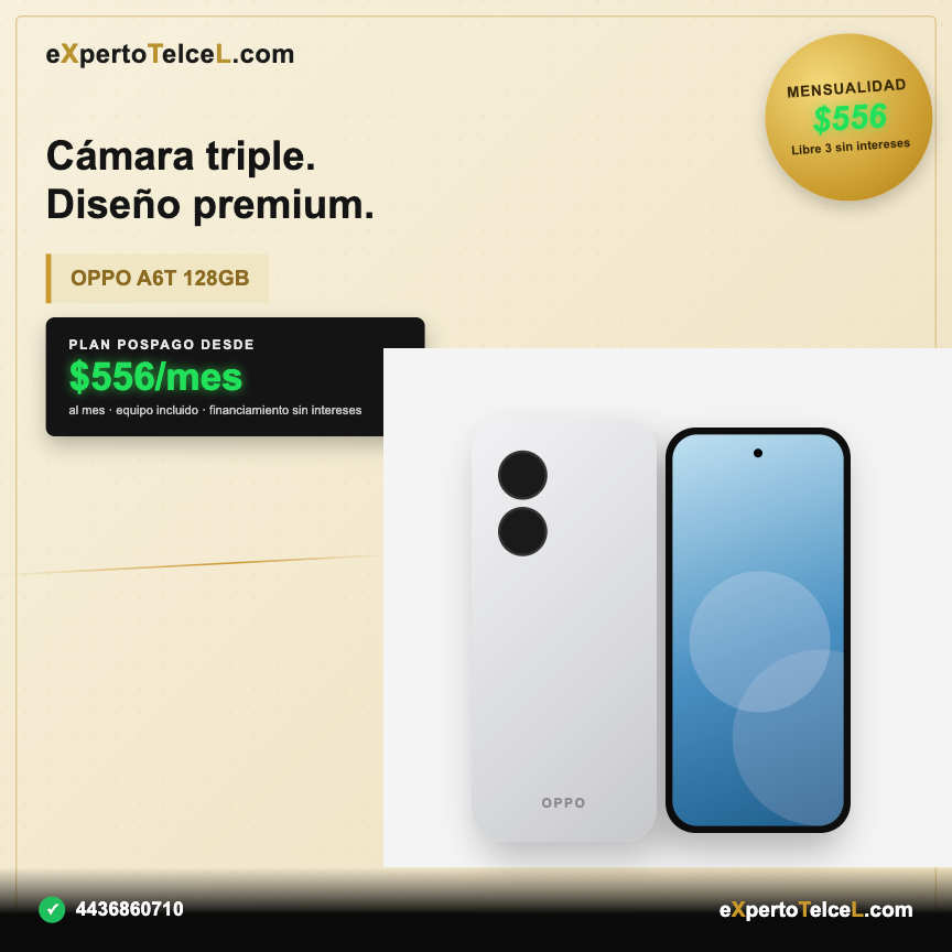 OPPO A6T · Reno 16F · Reno 16 en Telcel | Plan TelceL 1 OPPO A6T 128GB en Telcel Plan TelceL