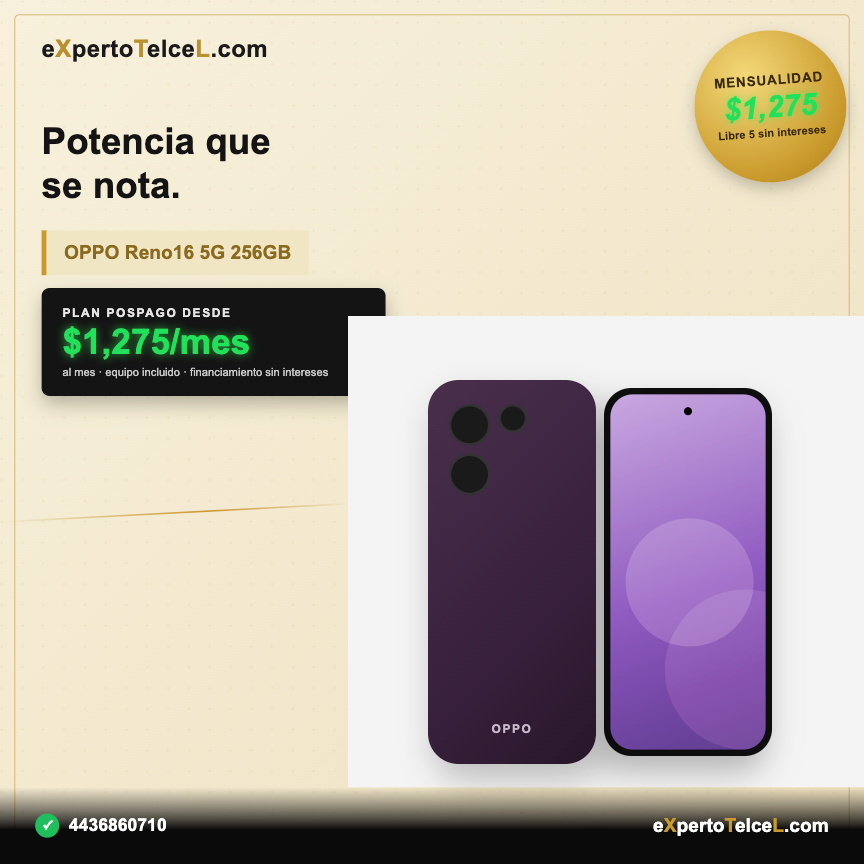 OPPO A6T · Reno 16F · Reno 16 en Telcel | Plan TelceL 3 OPPO Reno16 5G 256GB en Telcel Plan TelceL