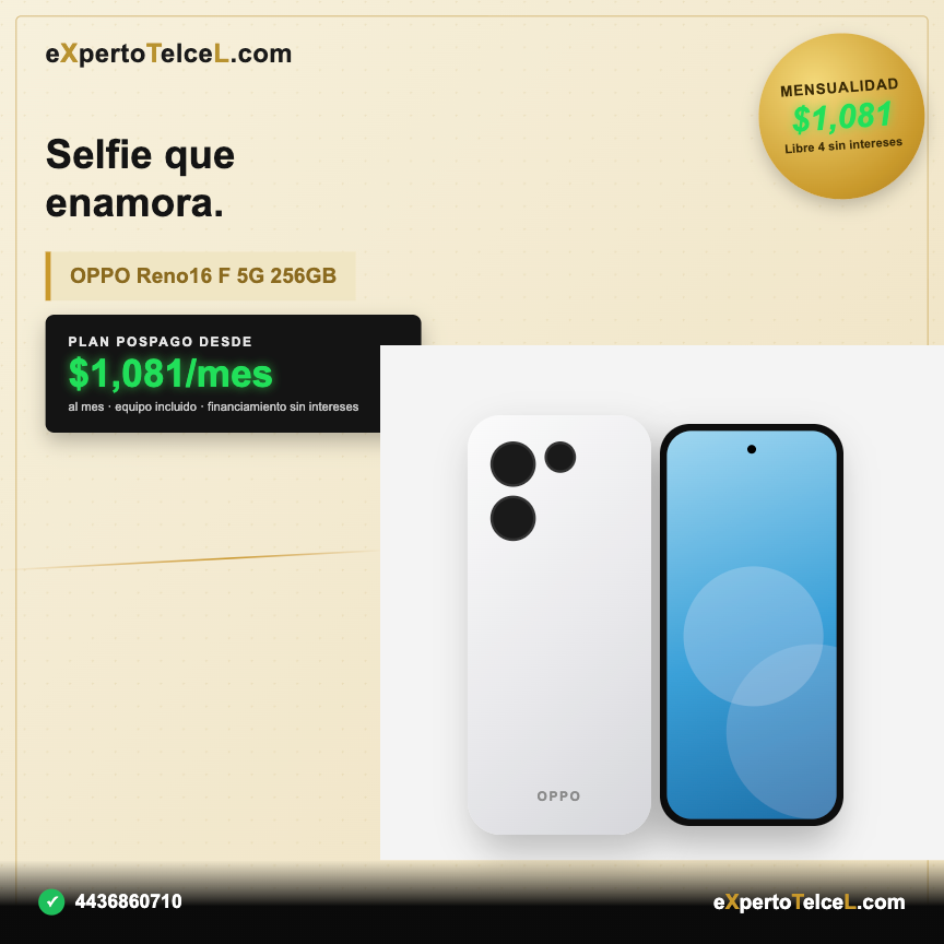 OPPO A6T · Reno 16F · Reno 16 en Telcel | Plan TelceL 2 OPPO Reno16 F 5G 256GB en Telcel Plan TelceL